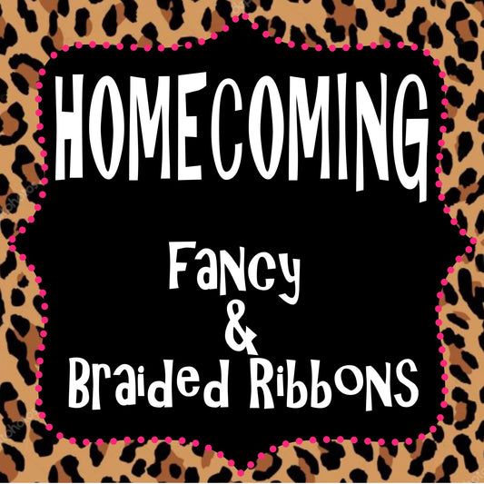 Homecoming - Braided & Fancy Ribbons