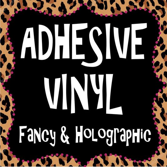 Adhesive Vinyl - Fancy & Holographic