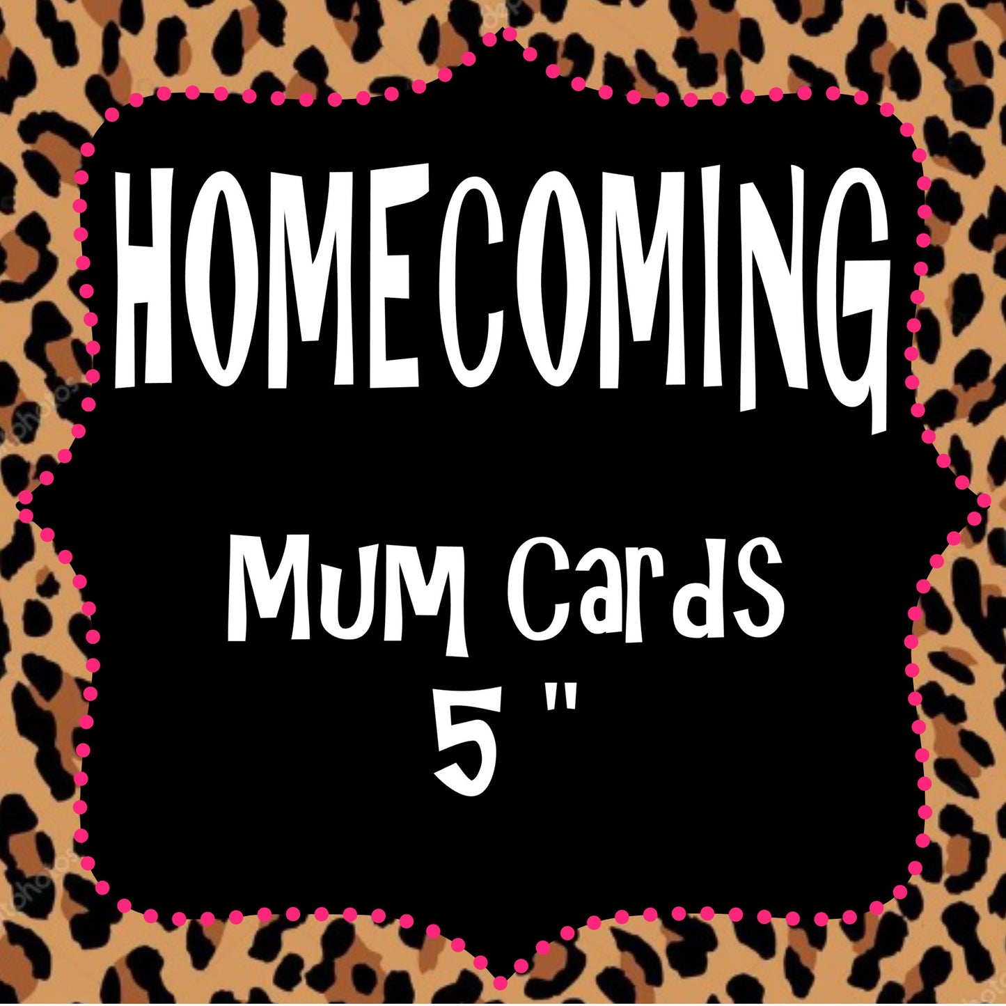 Homecoming - Mum Cards 5 inches wide