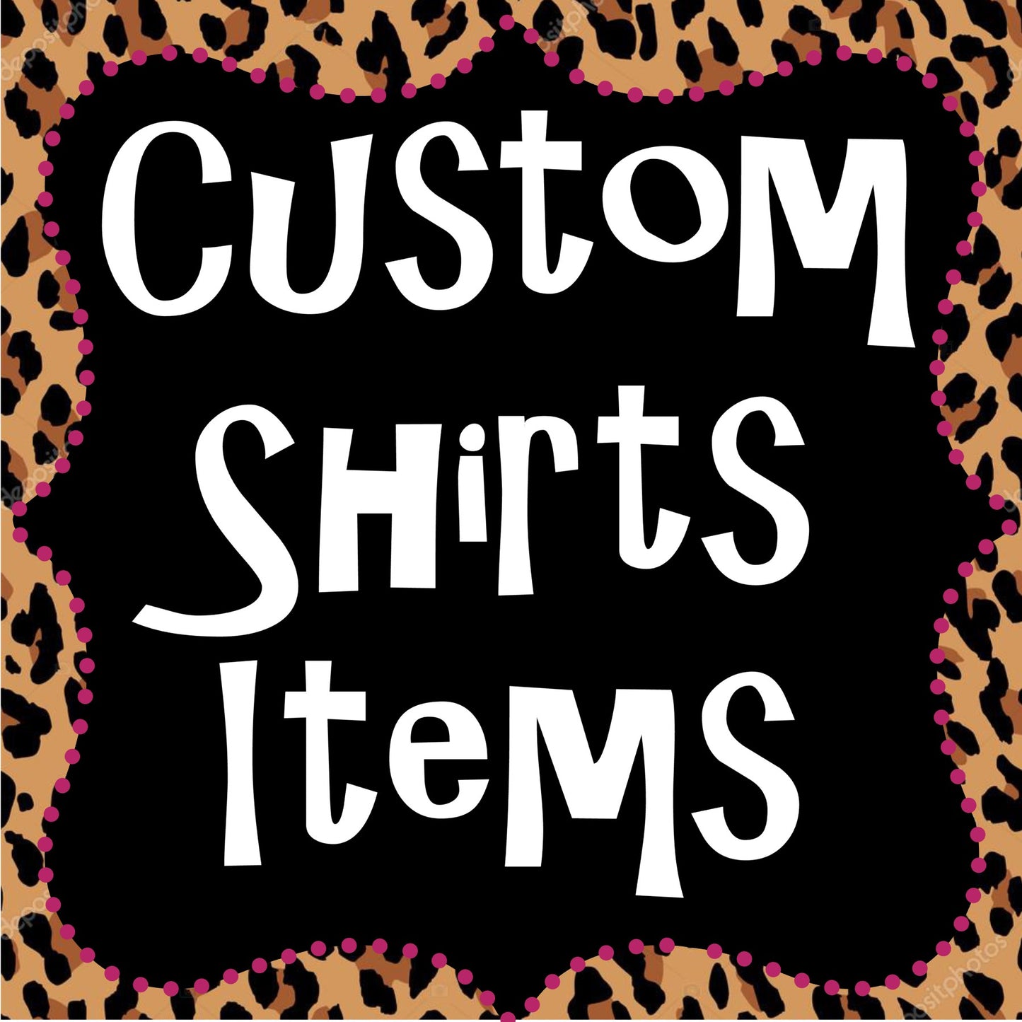 Custom Shirt or Item